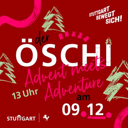 Stuttgart | "Advent meets Adventure" auf dem "Öschi"